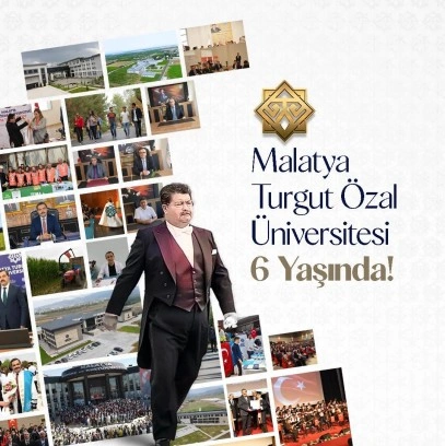 Malatya Turgut Özal Üniversitesi 6 Yaşında